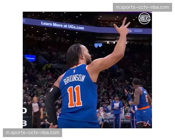 尼克斯进攻状态回升 布伦森24分7助攻展现控场能力 尼克斯进攻状态回升 布伦森24分7助攻展现控场能力